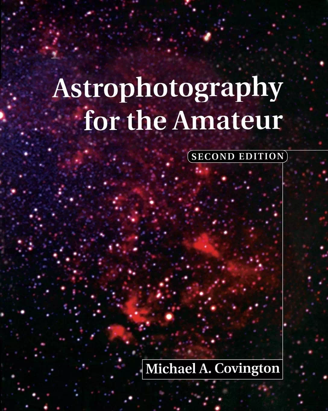 Astrophotography for the Amateur - Michael Covington